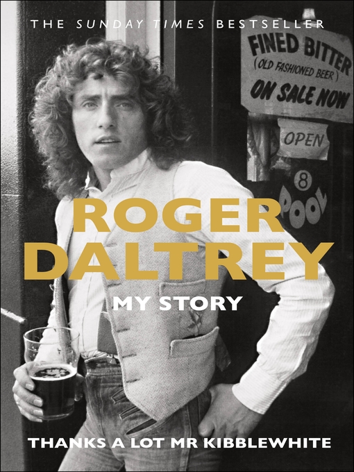 Title details for Thanks a Lot Mr Kibblewhite by Roger Daltrey - Available